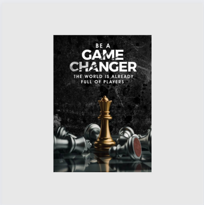 Be A Game Changer